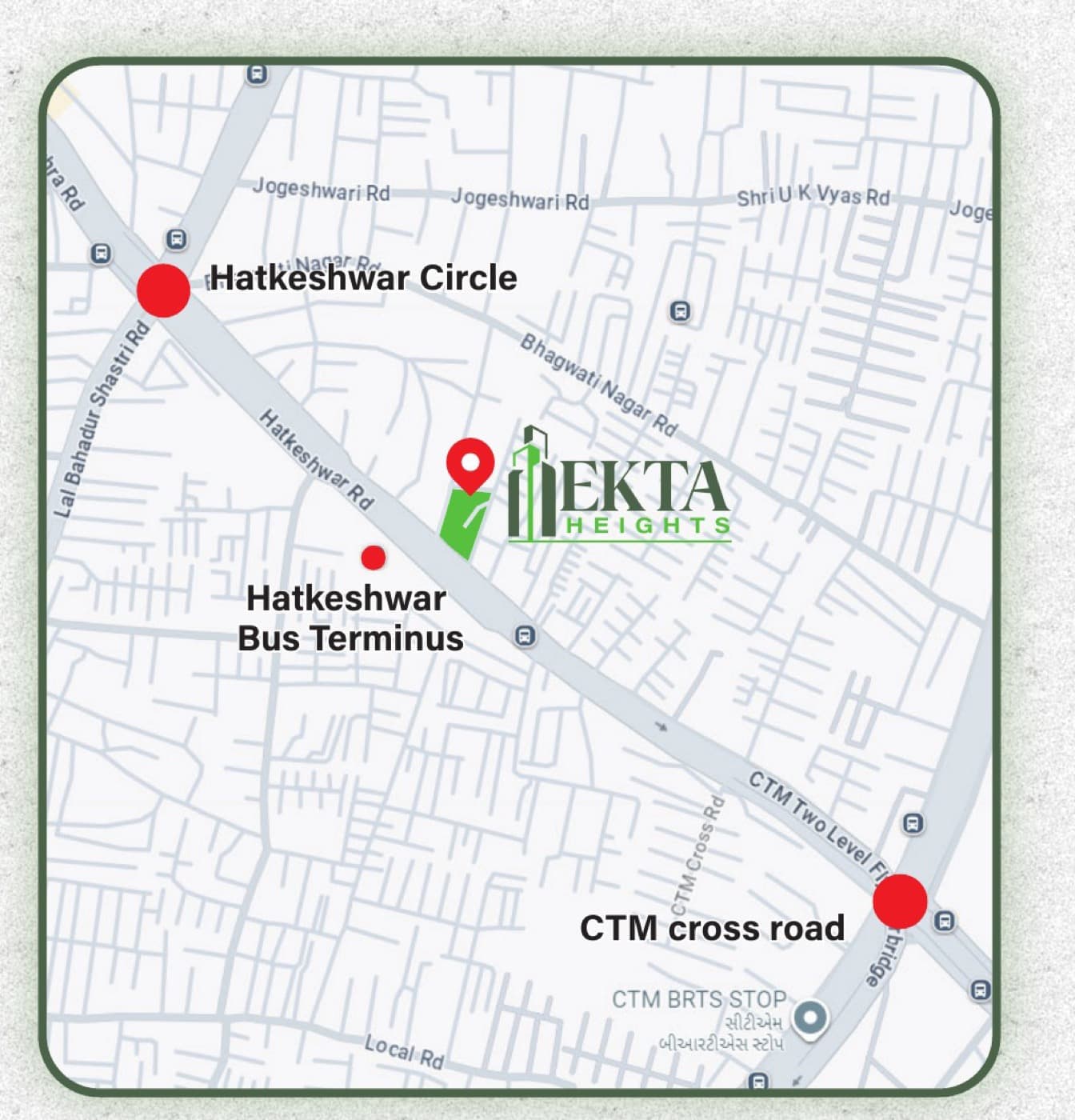 Map showing Ekta Heights between Hatkeshwar Circle and CTM Cross Road, Amraiwadi, Ahmedabad
